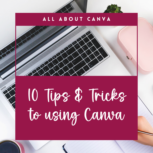 Tips & Tricks To Using Canva