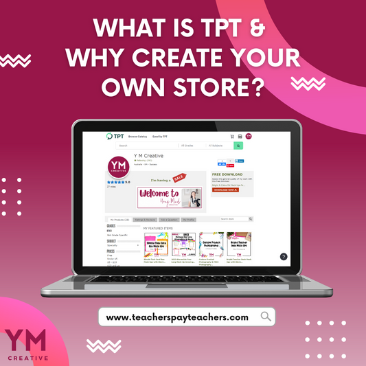 What is TpT & Why Create Your Own Store?